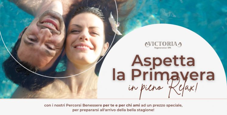 Aspetta la Primavera in Relax  - Offerta Scaduta