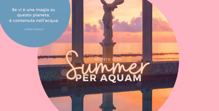 Summer per Aquam - Agosto 2020