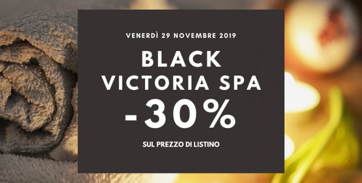 Victoria SPA Black Friday  - Offerta Scaduta
